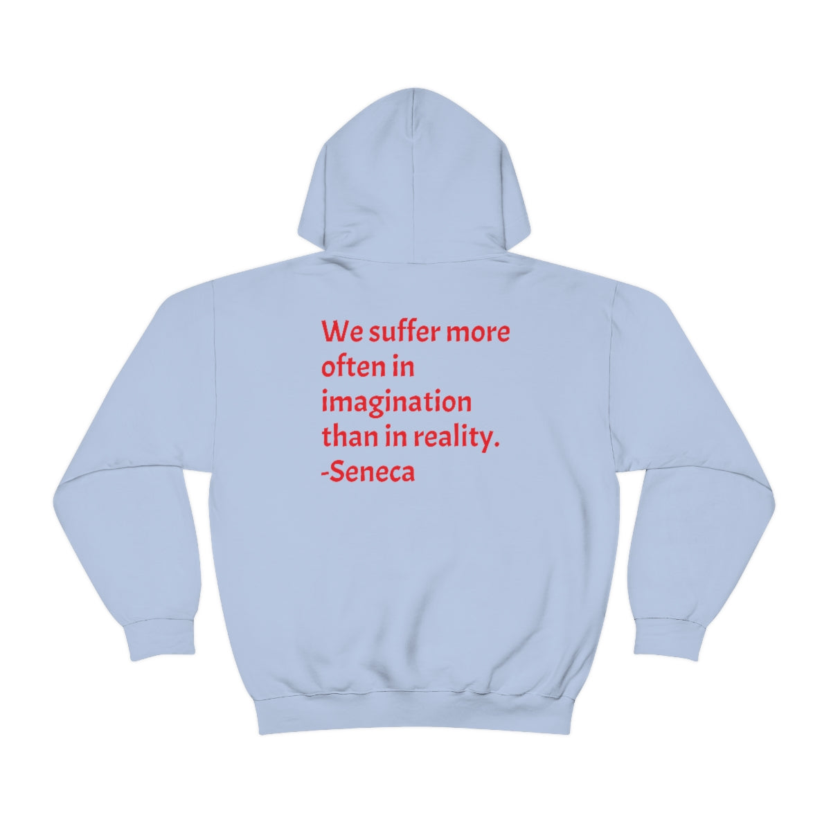 Unisex Heavy Blend™ Hooded Sweatshirt: We suffer more often in imagination than in reality. -Seneca